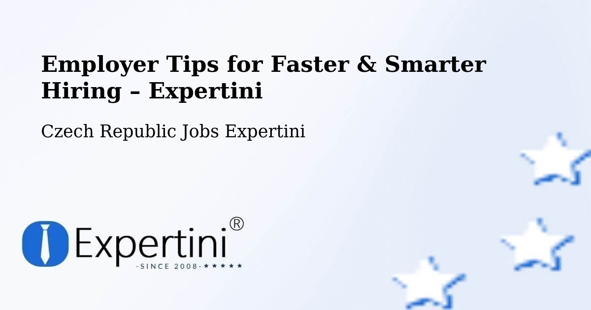 Employer Tips for Hiring & Recruitment – Libiš - Libiš, Czech Republic Jobs Expertini